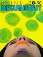 Deine Gesundheit - Heft 8 von 1990 - Schwerpunkt: Pollen-Allergie