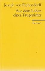 Aus dem Leben eines Taugenichts - Novelle. Textausgabe mit Anmerkungen/Worterklärungen und Nachwort