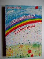 Himmlisches Farbenspiel - Inspirationen für die Seele