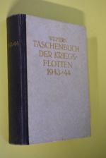 Taschenbuch der Kriegsflotten. XXXVI. Jahrgang 1943/44