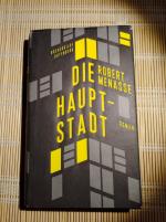 Robert Menasse: Die Hauptstadt Robert Menasse: Die Hauptstadt