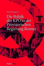 Die Politik der KPÖ in der Provisorischen Regierung Renner