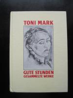 Gutes Stunden. Gesammelte Werke.