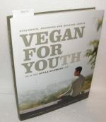 Attila Hildmann: Vegan for Youth. Die At Attila Hildmann: Vegan for Youth. Die At