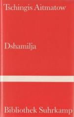 Tschingis Aitmatow: Dshamilja Tschingis Aitmatow: Dshamilja