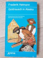 Goldrausch in Alaska