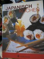 Japanisch kochen. Über 70 mal. Einfach und original