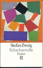 Stefan Zweig: Schachnovelle Stefan Zweig: Schachnovelle
