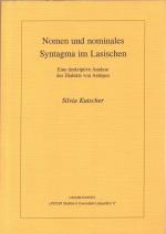 Nomen und nominales Syntagma im Lasischen: Eine deskriptive Analyse des Dialekts von Ardesen (LINCOM Studies in Caucasian Linguistics)