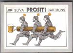 Jiri Sliva: Prosit! Cartoons Jiri Sliva: Prosit! Cartoons