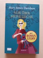 Mary Janice Davidson: Nur über meine Lei