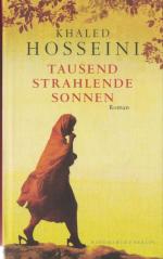 Khaled Hosseini: Tausend strahlende Sonn Khaled Hosseini: Tausend strahlende Sonn