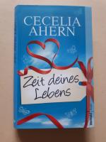 Cecelia Ahern: Zeit deines Lebens