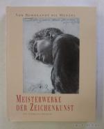 Meisterwerke der Zeichenkunst: Von Rembr Meisterwerke der Zeichenkunst: Von Rembr