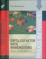 Erfolgsfaktor Data Warehousing: Lernen von Wal-Mart & Co.