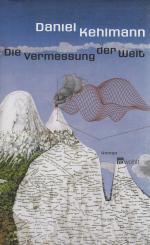 Daniel Kehlmann: Die Vermessung der Welt
