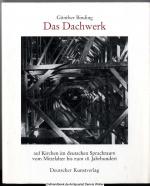 Binding, Günther (Verfasser): Das Dachwe