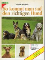 So kommt man auf den richtigen Hund.