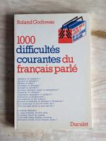 1000 difficultés courantes du français parlé