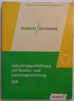 Industriebuchführung mit Kosten- und Leistungsrechnung - IKR