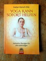 Evelyn Horsch-Ihle: Yoga kann sofort hel
