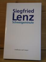 Siegfried Lenz: "Schweigeminute" Novelle Siegfried Lenz: "Schweigeminute" Novelle