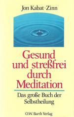 Gesund und stressfrei durch Meditation