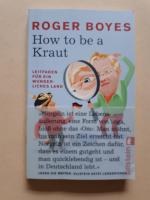 Roger Boyes: How to be a Kraut - Leitfad Roger Boyes: How to be a Kraut - Leitfad