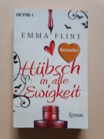 Emma Flint: Hübsch in alle Ewigkeit