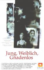 Jung, weiblich, gnadenlos