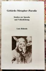 Gebärde - Metapher - Parodie : Studien zur Sprache und Volksdichtung.