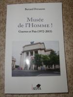 Musée de l'Homme! Guerres et Paix (1972-2015)