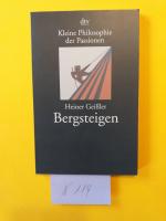 Kleine Philosophie der Passionen: " Bergsteigen "