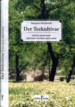 Hanspeter Reichmuth: Der Teekultivar - A Hanspeter Reichmuth: Der Teekultivar - A