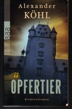 Alexander Köhl: Opfertier Alexander Köhl: Opfertier