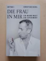 Christian Seidel: Die Frau in mir - Ein 