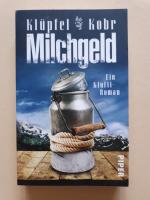 Volker Klüpfel, Michael Kobr: Milchgeld Volker Klüpfel, Michael Kobr: Milchgeld