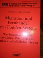 Migration und Fernhandel im "Tödden-System"