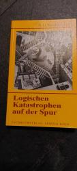 Logischen Katastrophen auf der Spur