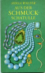 Sonja Walter: Aus der Schmuckschatulle