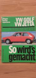 VW Golf 9/74-8/83, Scirocco 3/74-4/81, Jetta 8/79-12/83 - So wird's gemacht - Band 10
