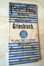 Polyglott Kuntze. Schnelle Erlernung jeder Sprache. Ohne Lehrer: GRIECHISCH. Mit genauer Angabe der Aussprache.