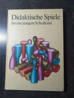 Didaktische Spiele für das jüngere Schulkind