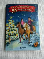 Mein Adventskalender mit 24 Pferdegeschichten - Eine weihnachtliche Geschichte für jeden Tag im Advent für Kinder ab 7 Jahre