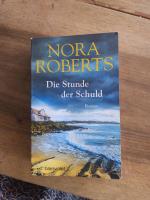 Nora Roberts: Die Stunde der Schuld