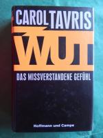 Carol Tavris: Wut - das mißverstandene G