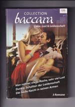 Baccara Collection 340 (05/14) - Wendy Etherington - Man nehme: etwas Rache, sehr viel Lust (OT: Sizzle in the City), "Flirting with Justice"-Reihe, Teil 1 / Sarah M. Anderson - Dunkle Schatten der Leidenschaft (OT: Man of Privilege), "Lawyers in Love"-Reihe, Teil 2 / Jan Colley - Die heiße Nacht in seinen Armen (OT: Expecting a Fortune), "Dacota Fortunes"-Reihe, Teil 5