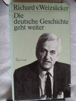Weizsäcker, Richard von: Die deutsche Ge Weizsäcker, Richard von: Die deutsche Ge