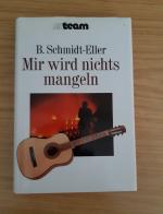 Berta Schmidt-Eller: Mir wird nichts man Berta Schmidt-Eller: Mir wird nichts man