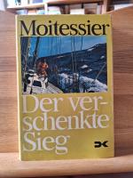 Bernard Moitessier: Der verschenkte Sieg
